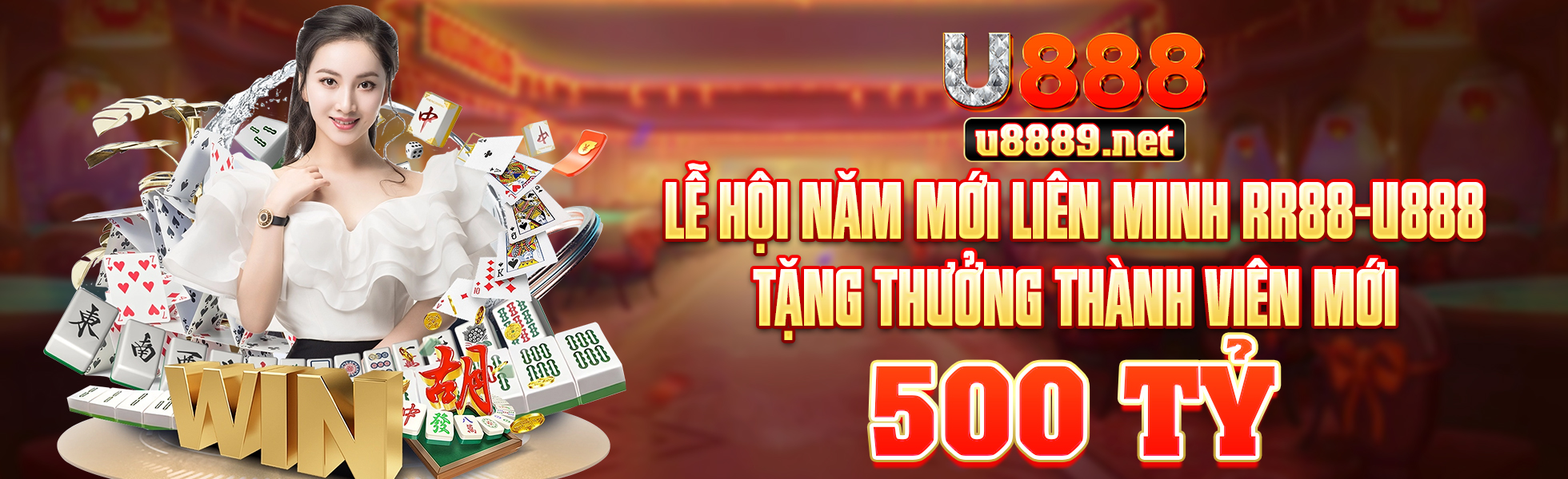 u888-LỄ HỘI NĂM MỚI LIÊN MINH RR88-U888 TẶNG THƯỞNG THÀNH VIÊN MỚI 500 TỶ